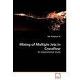 thumbnail image 2 of Mixing of Multiple Jets in Crossflow, 2 of 2