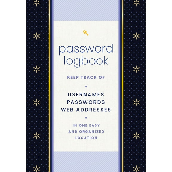 Password Logbook (Black & Gold): Keep Track of Usernames, Passwords, Web Addresses in One Easy and Organized Location, (Hardcover)