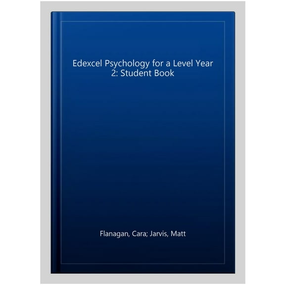 Edexcel Psychology For A Level Year 2: Student Book