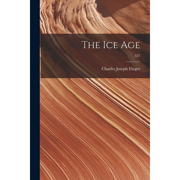 The Ice Age; 327 (Paperback)