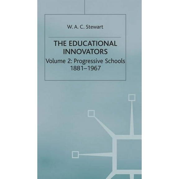 The Educational Innovators, 1750-1967: 2 Volume Set, (Hardcover)