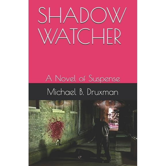 Shadow Watcher: A Novel of Suspense (Paperback)