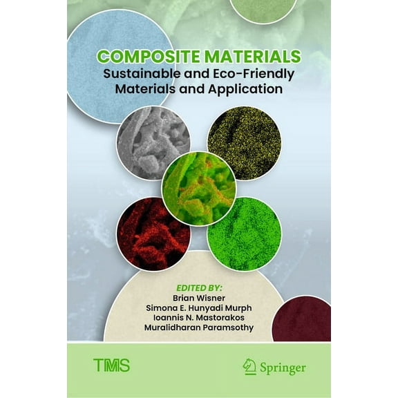 Minerals, Metals & Materials Composite Materials: Sustainable and Eco-Friendly Materials and Application, (Hardcover)