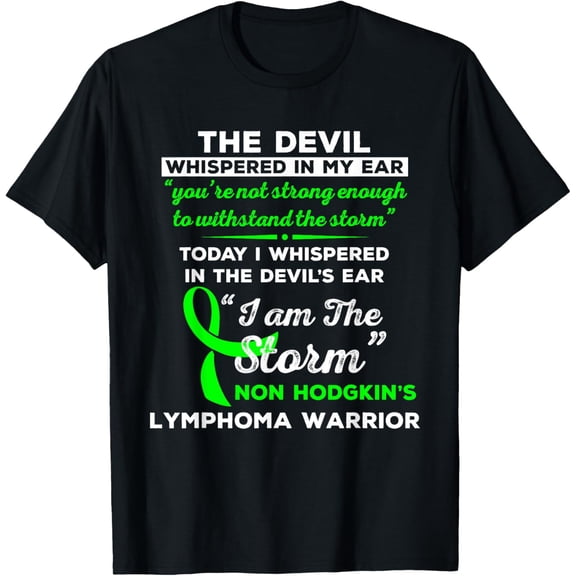 I Am the Storm Non Hodgkin's Lymphoma Warrior T-Shirt T-ShirtMen's and women's gift, black and white T-shirt, size: Extra large S-4XL