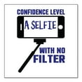 thumbnail image 1 of DistinctInk Custom Bumper Sticker - 6" x 6" Decorative Decal - White Background - Confidence Level Selfie with No Filter, 1 of 1