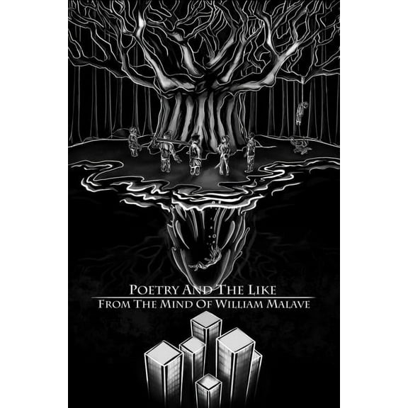 Poetry And The Like From The Mind Of William Malave, (Paperback)