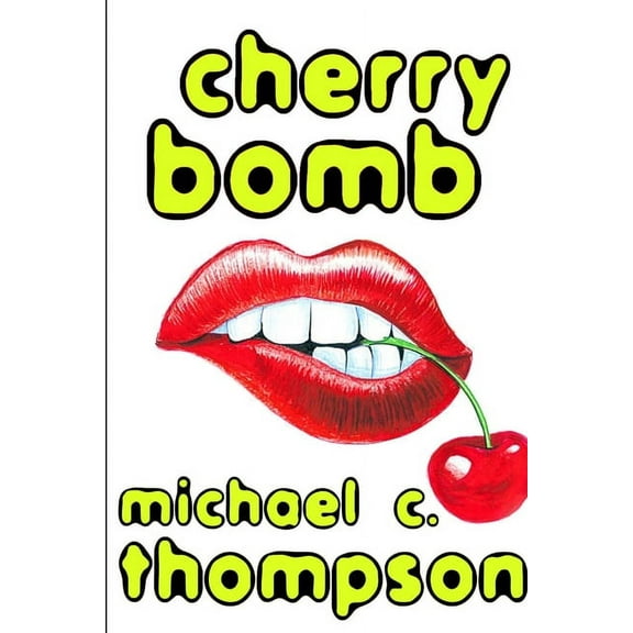 Cherry Bomb (Paperback)