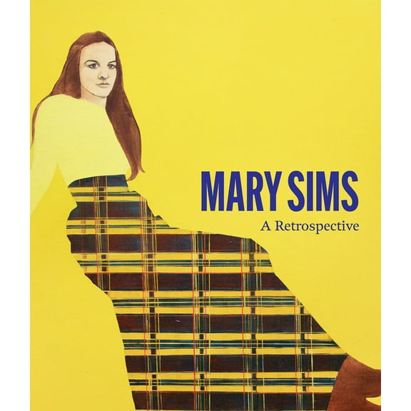 Mary Sims: A Retrospective, (Hardcover)