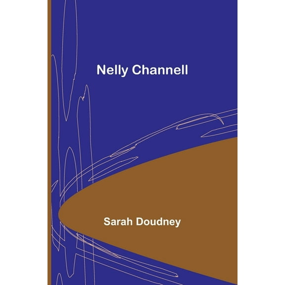Nelly Channell, (Paperback)