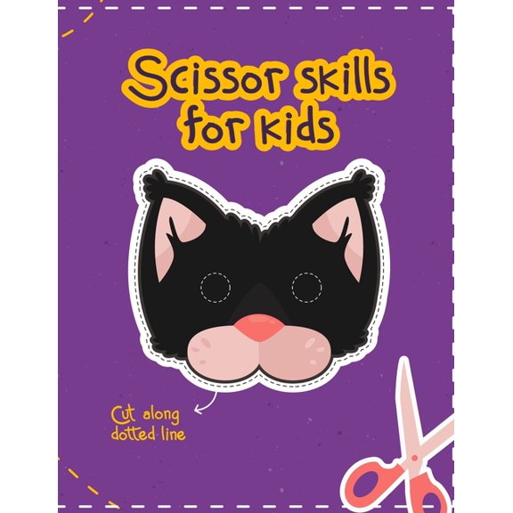 Scissor Skills for Kids: 30 Different Scissor Skills Motifs to Color and Cut for Kids, (Paperback)