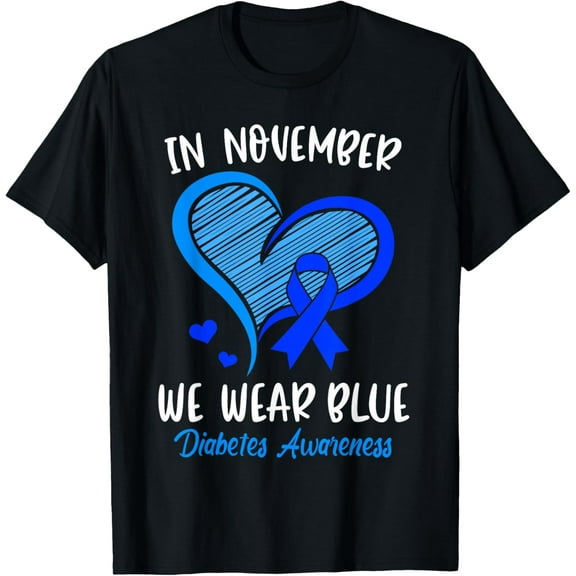 In November We Wear Blue Diabetes Awareness Ribbon Heart T-ShirtMen's and women's gift, black and white T-shirt, size: Extra large S-4XL