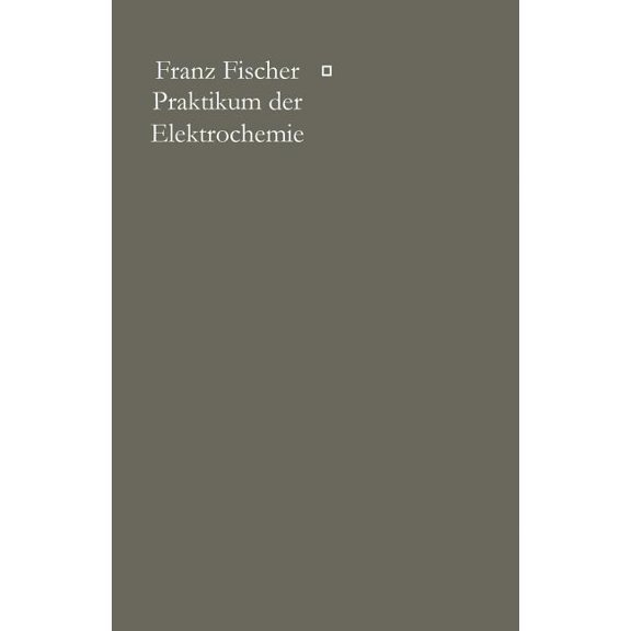 Praktikum Der Elektrochemie, (Paperback)