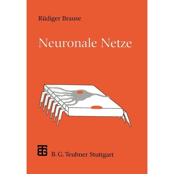 Xleitfäden Der Informatik Neuronale Netze: Eine Einführung in Die Neuroinformatik, (Paperback)