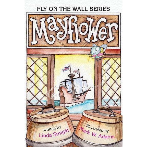 Fly on the Wall Mayflower, (Paperback)