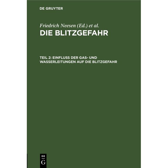 Einfluß Der Gas- Und Wasserleitungen Auf Die Blitzgefahr, (Hardcover)