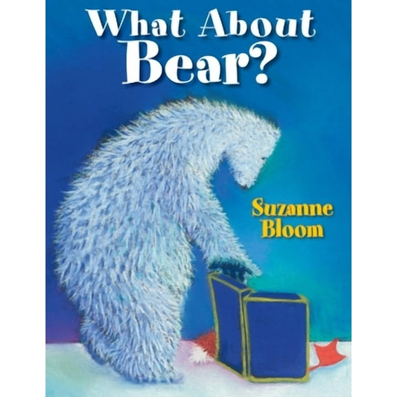 Goose and Bear Stories: What About Bear? (Paperback)