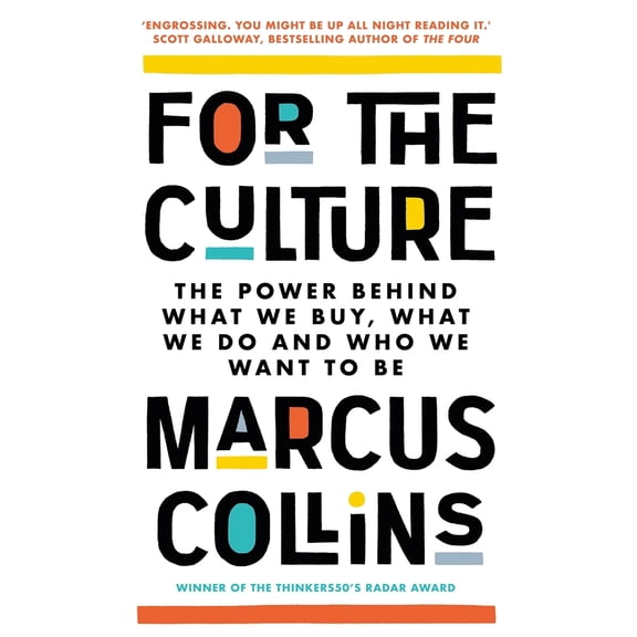 Pre-Owned For the Culture: The Power Behind What We Buy, What We Do and Who We Want to Be (Paperback) 1035020033 9781035020034