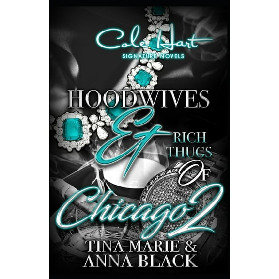 Hoodwives & Rich Thugs of Chicago 2 (Paperback)