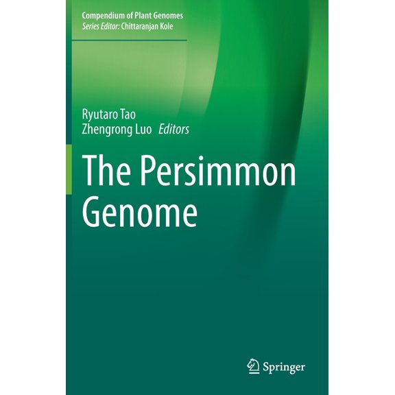 Compendium of Plant Genomes The Persimmon Genome, (Hardcover)