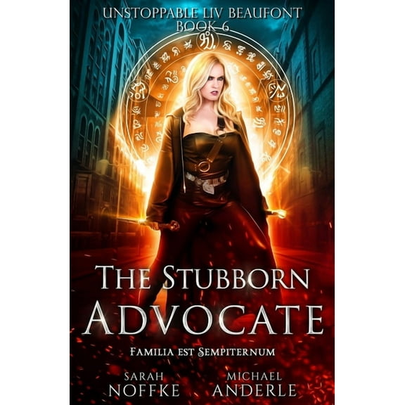 Unstoppable LIV Beaufont The Stubborn Advocate, Book 6, (Paperback)