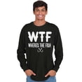 thumbnail image 4 of WTF Where's the Fish Fisherman Funny Men's Long Sleeve Tee T Shirt Brisco Brands S, 4 of 5