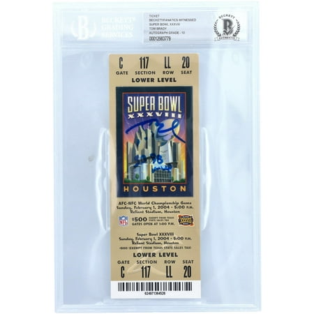 Tom Brady New England Patriots Autographed Super Bowl XXXVIII Ticket with "SB 38 MVP" Inscription - Beckett Graded 10 - Fanatics Authentic Certified