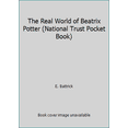 thumbnail image 1 of Pre-Owned The Real World of Beatrix Potter (National Trust Pocket Book) (Paperback) 0711701776 9780711701779, 1 of 1