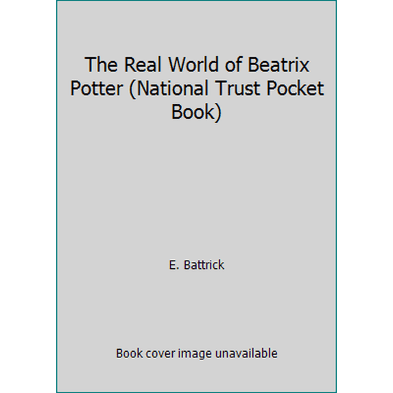 Pre-Owned The Real World of Beatrix Potter (National Trust Pocket Book) (Paperback) 0711701776 9780711701779