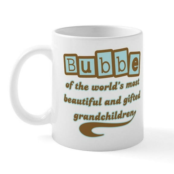 CafePress - Bubbe Of Gifted Grandchildren Mug - 11 oz Ceramic Mug - Novelty Coffee Tea Cup