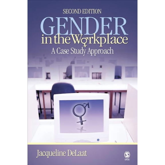 Gender in the Workplace: A Case Study Approach, (Paperback)