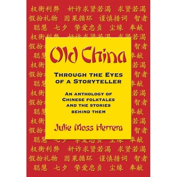 Old China Through the Eyes of a Storyteller (Paperback)