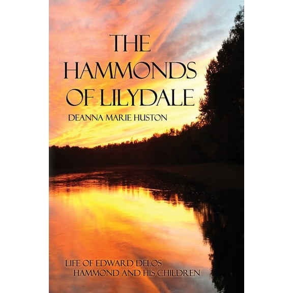 The Hammonds of Lilydale, (Paperback)