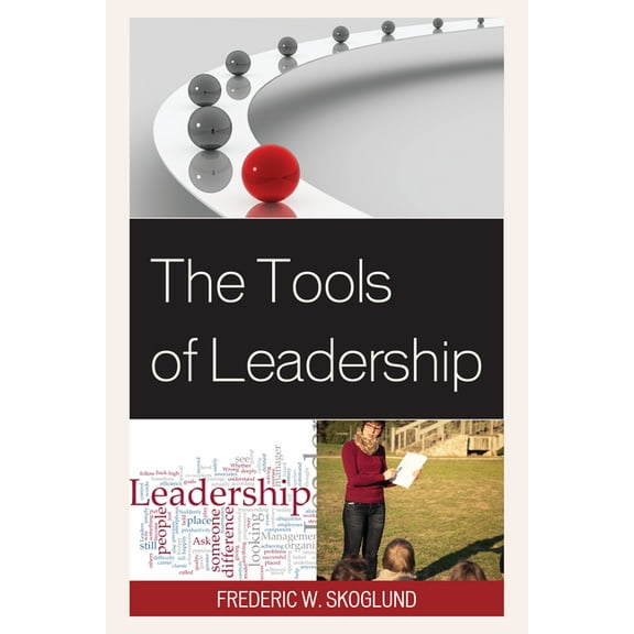 The Tools of Leadership, (Paperback)