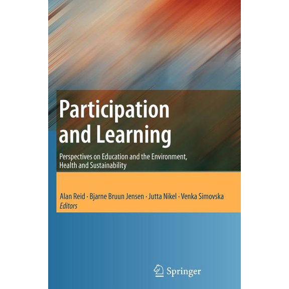 Participation and Learning: Perspectives on Education and the Environment, Health and Sustainability, (Paperback)