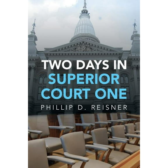 Two Days in Superior Court One (Paperback)