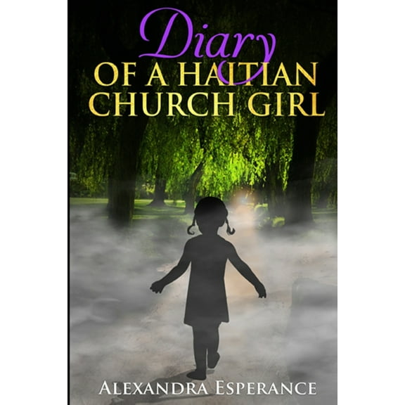 Diary of a Haitian Church Girl (Paperback)