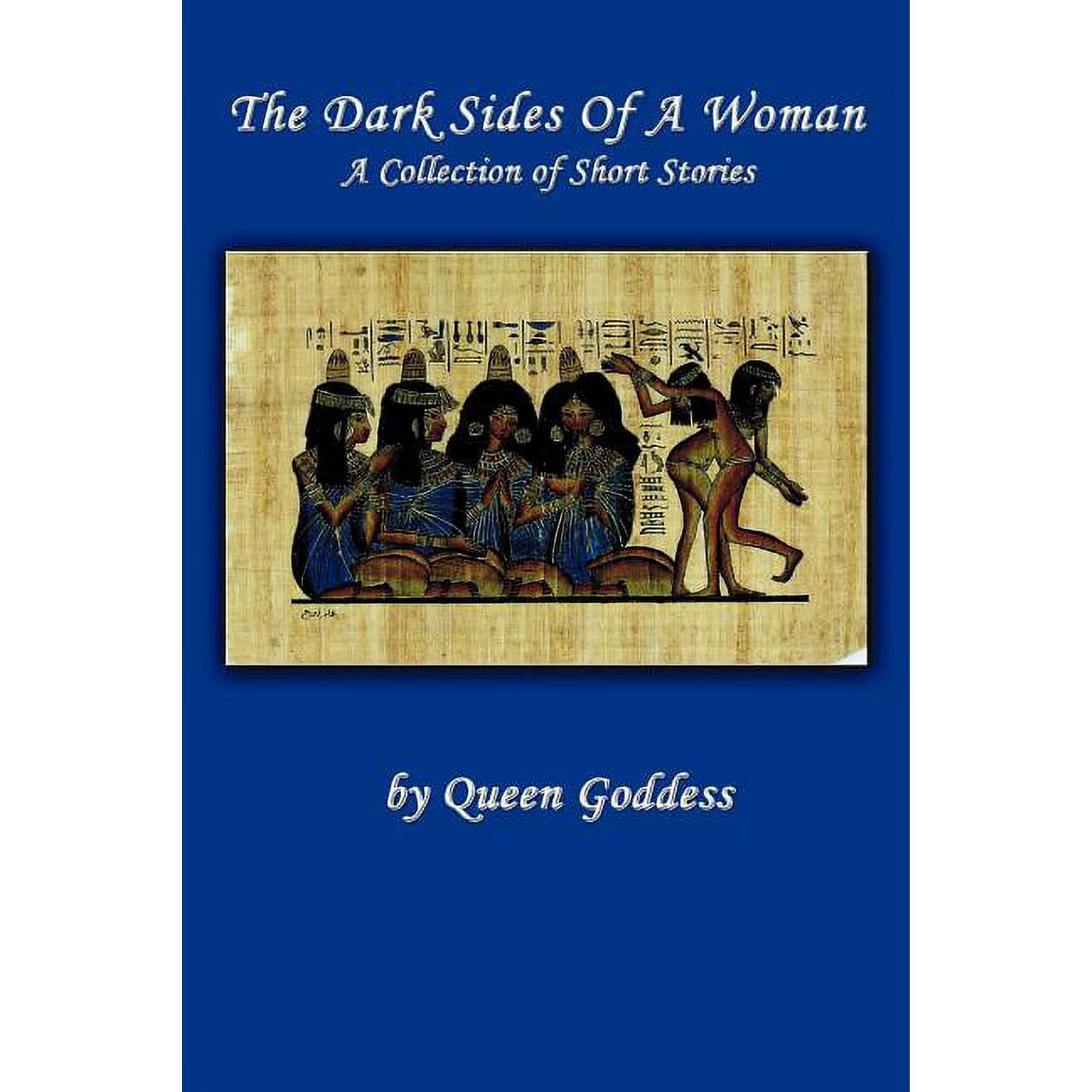 The Dark Sides of a Woman: A Collection of Short Stories (Paperback)