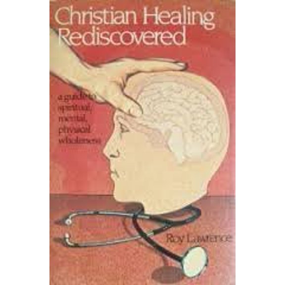 Pre-Owned Christian Healing Rediscovered (Paperback) 0877846219 9780877846215