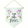 STOP AND SMELL THE ROSES Hanging Canvas Banner, 9" x 11", by Carson