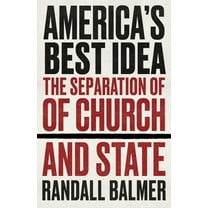 America's Best Idea: The Separation of Church and State, (Paperback)