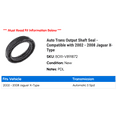 thumbnail image 2 of Auto Trans Output Shaft Seal - Compatible with 2002 - 2008 Jaguar X-Type 2003 2004 2005 2006 2007, 2 of 2