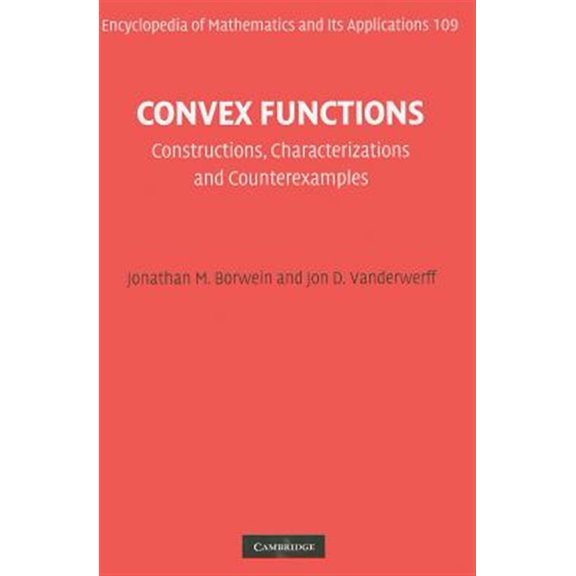 Pre-Owned Encyclopedia of Mathematics and Its Appl Convex Functions: Constructions, Characterizations and Counterexamples, Book 109, (Hardcover)