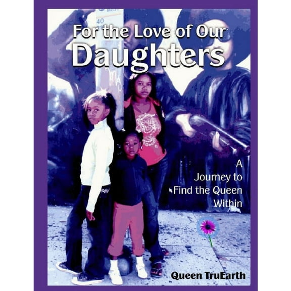 For the Love of Our Daughters, (Paperback)