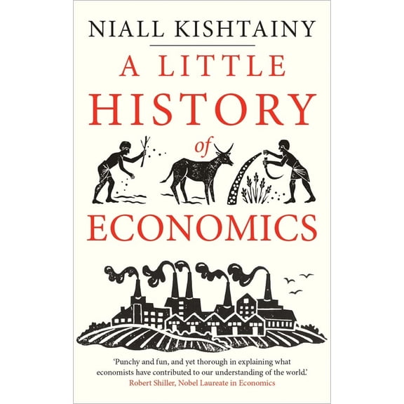 Pre-Owned A Little History of Economics (Paperback) 030023452X 9780300234527