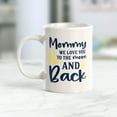 thumbnail image 2 of Designs ByLITA Mommy we love you to the moon and back 15oz Coffee Mug, 2 of 3