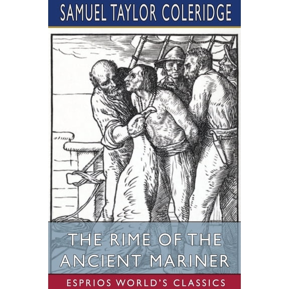 The Rime of the Ancient Mariner (Esprios Classics), (Paperback)