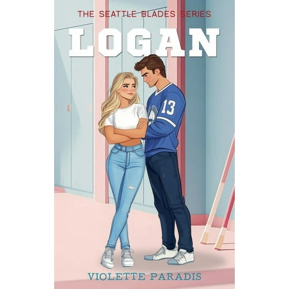 The Seattle Blades Logan, Book 1, (Paperback)