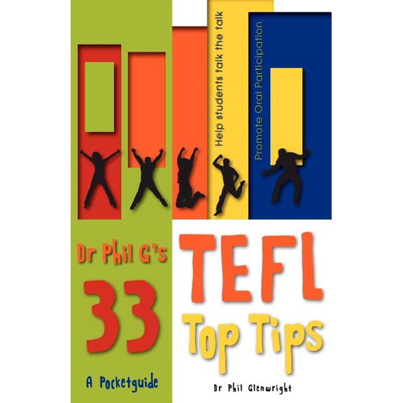Dr Phil G's 33 Top TEFL Tips, (Paperback)