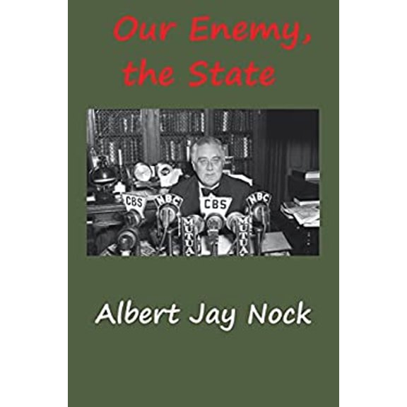 Pre-Owned Our Enemy, the State (Paperback) 9781940849645