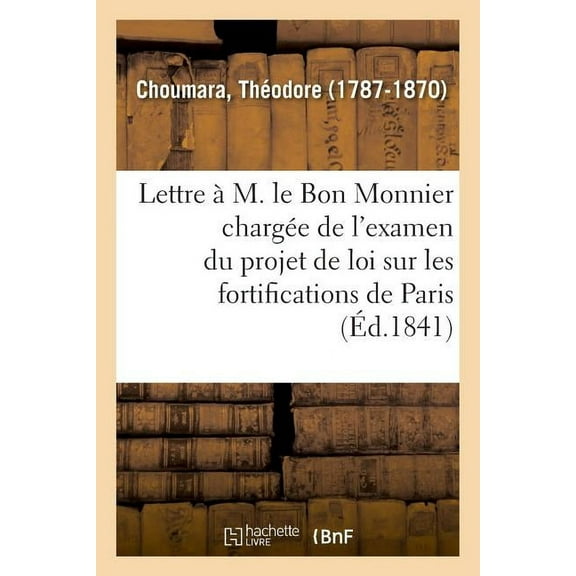 Lettre À M. Le Bon Monnier, Rapporteur de la Chambre Des Pairs (Paperback)